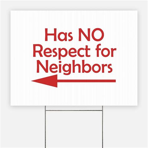 Bad Neighbors Yard Signs Custom Yard And Lawn Signs Cafepress