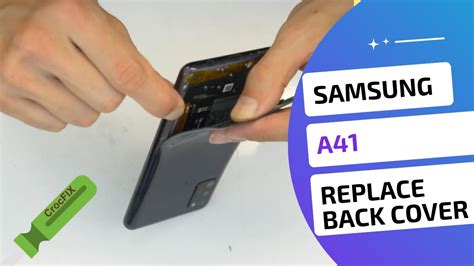 How To Open Samsung Galaxy A41 And Replace Back Cover By Crocfix Youtube