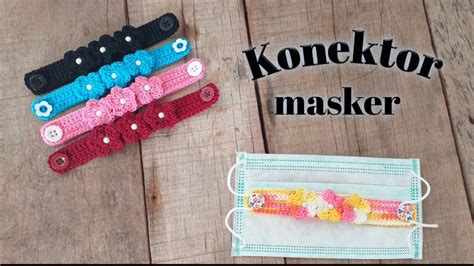 Crochet Konektor Masker Motif Bunga Pengait Masker YouTube