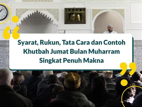 Syarat Tata Cara Dan Contoh Khutbah Jumat Bulan Muharram