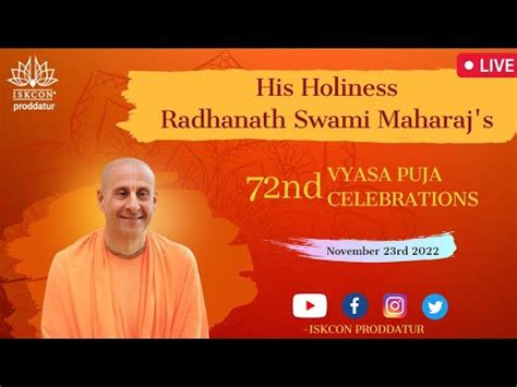 His Holiness Radhanath Swami Maharaj S 72nd Vyasa Puja Ll