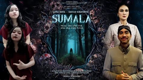 Teaser Film Horor Sumala Plot Cerita Cast Character Kisah Nyata