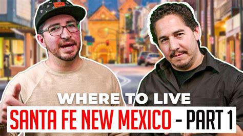 Where Should I Live In Santa Fe New Mexico Best Neighborhoods In Santa