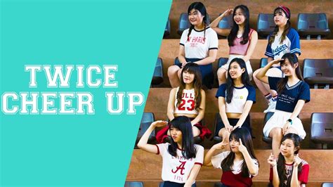 TWICE 트와이스 Cheer Up Dance Cover NUSKDT YouTube