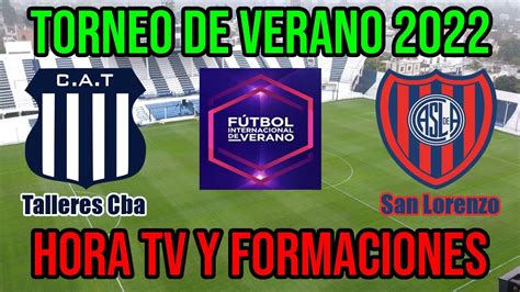 Talleres Cba Vs San Lorenzo Hora Tv Y Formaciones Grupo B Torneo De