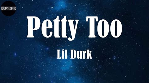 Lil Durk Petty Too Lyrics Youtube