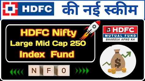 HDFC Nifty Large Midcap 250 Index Fund NFO Review HDFC Mutual Fund