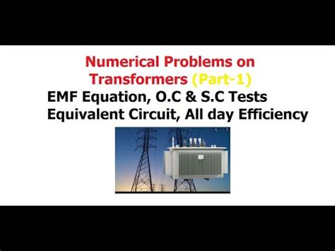 Numerical Problems On Transformers O C S C Test EMF Equation All Day