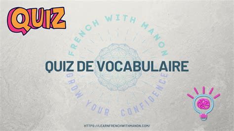 Quiz De Vocabulaire French With Manon