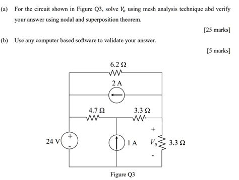 Solved A For The Circuit Shown In Figure Q3 Solve Vo Using Mesh Analysis Technique And