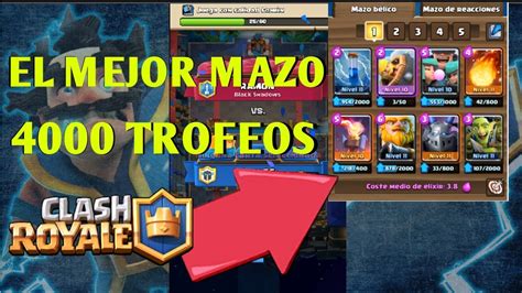 El Mejor Mazo Para Subir A 4000 Copas Clash Royale YouTube