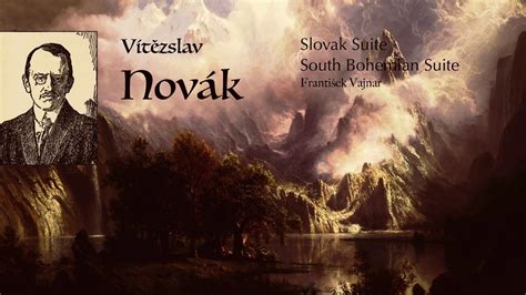 Novák Slovak Suite South Bohemian Suite Presentation reference