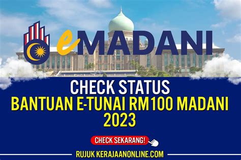 CHECK BANTUAN E TUNAI 100 MADANI 2023 TEBUS SEKARANG KERAJAAN ONLINE