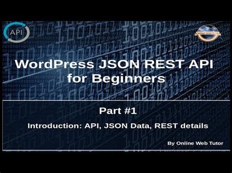 Wordpress Json Rest Api Tutorial For Beginners Introduction About