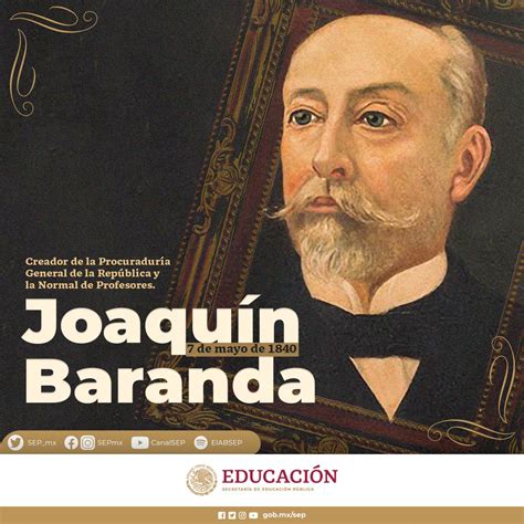 SEP México on Twitter Originario de Mérida Yucatán Joaquín Baranda