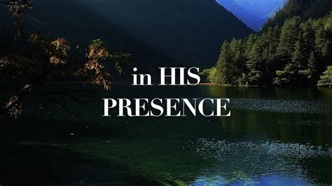 In His Presence Hour Of Piano Worship Prayer Meditation Music