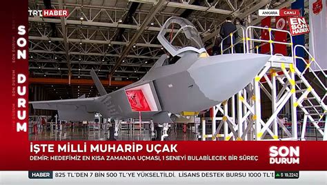 İsmail Demir Milli Muharip Uçak bazı konularda F 35ten daha iyi