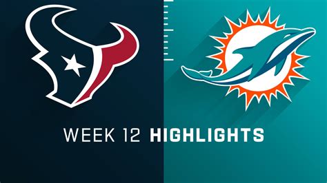 Houston Texans Vs Miami Dolphins Highlights Week 12