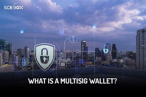 What Is a MultiSig Wallet?