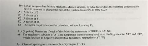 Solved 30) For an enzyme that follows Michaelis-Menten | Chegg.com