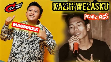 Kalih Welasku Denny Caknan Cover Pranz Ags Official Video Lirik