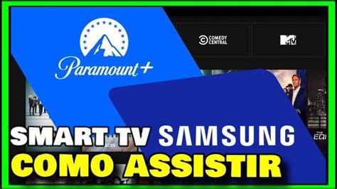 Como Assinar Paramount Na Tv Samsung Como Instalar Paramount Plus Na