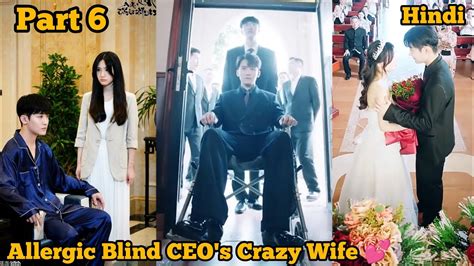 Part 6 Contract Marriage With Blind Ceo हिन्दी Chinese Drama