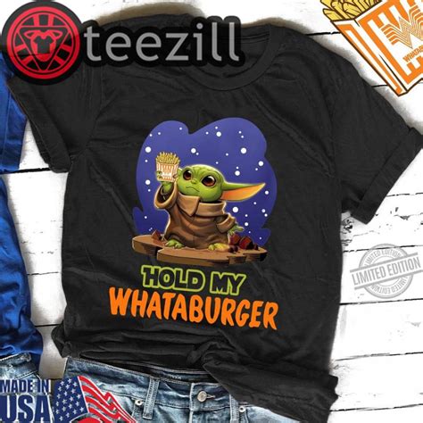 Baby Yoda Hold My Whataburger Tee Gift Teezill