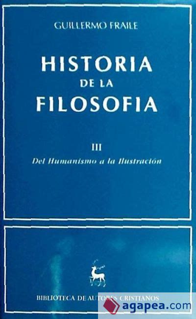 HISTORIA DE LA FILOSOFIA III DEL HUMANISMO A LA ILUSTRACION SIGLOS