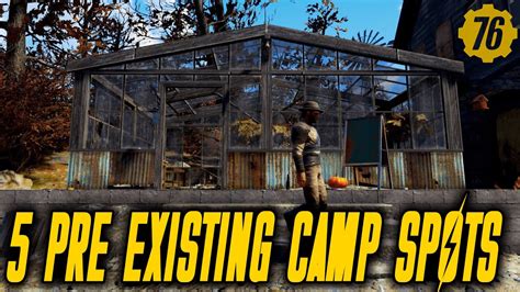 5 Must Try Locations Fallout 76 Pre Existing Camp Locations Youtube