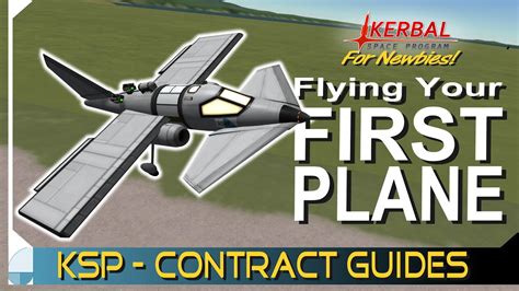 Building Flying Your First Plane Kerbal Space Program Contract