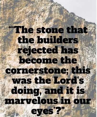 Daily Bible Verse The Stone The Builders Rejected Has Become The