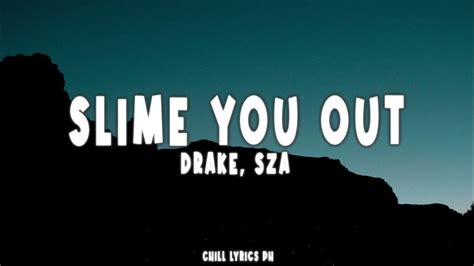 Drake Sza Slime You Out Lyrics Youtube