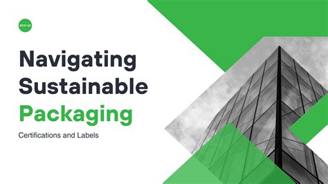 Navigating Sustainable Packaging Certifications And Labels Eco Pliant