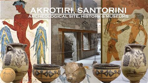 What is in Akrotiri, Santorini? | History, Archaeological Site, Prehistoric Museum Documentary ...