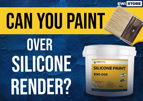 Can You Paint Over Silicone Render EWI Store