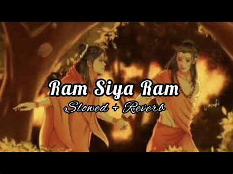 Ram Siya Ram Slowed Reverb Adipurush Sachet Tandon Parampara