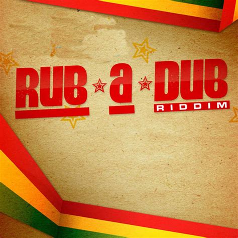 Rub A Dub Riddim Single By Della Rhyme Spotify