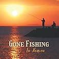 Gone Fishing In Heaven Fisherman Memorial Guest Book For Celebration