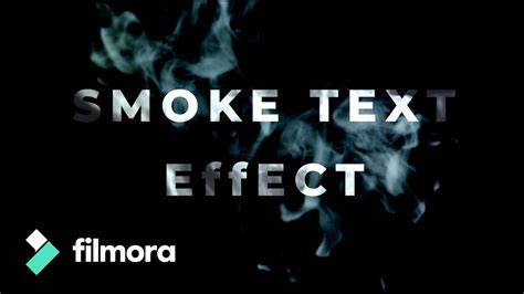 SMOKE Text Effect In FILMORA Intro Create Using Filmora Tutorials