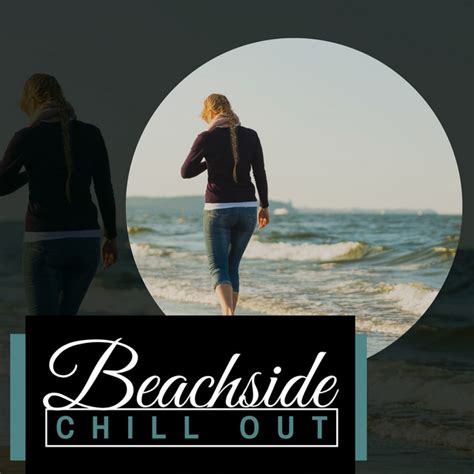 Beachside Chill Out Compilation By Various Artists Spotify