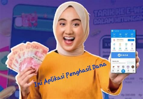 Baru Rilis Aplikasi Penghasil Saldo DANA Rp350 Ribu Buruan Coba