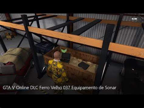 GTA V Online DLC Ferro Velho 037 Equipamento De Sonar YouTube