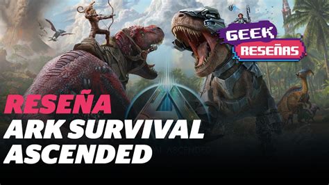 Qué salió mal en este remake Reseña Ark Survival Ascended YouTube