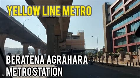 BERATENA AGRAHARA METRO STATION NAMMA METRO PHASE 2 YELLOW LINE METRO