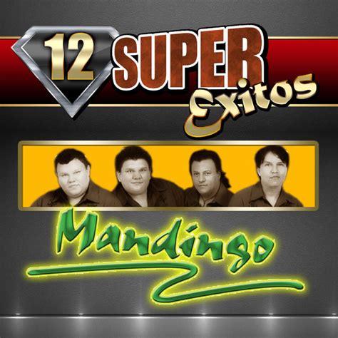 El Recuerdo De La Musica Grupera Mandingo Super Exitos