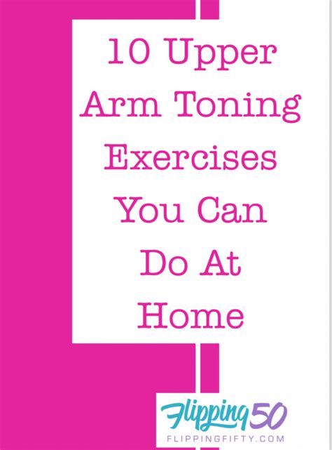 10 Upper Arm Toning Exercises You Can Do At Home Arm Toning Exercises