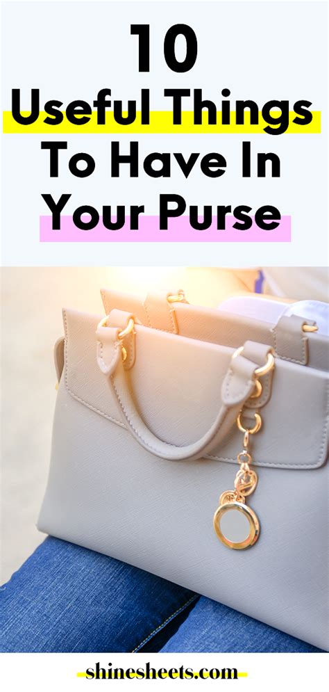 10 Super Useful Things To Have In Your Purse Shinesheets Things To