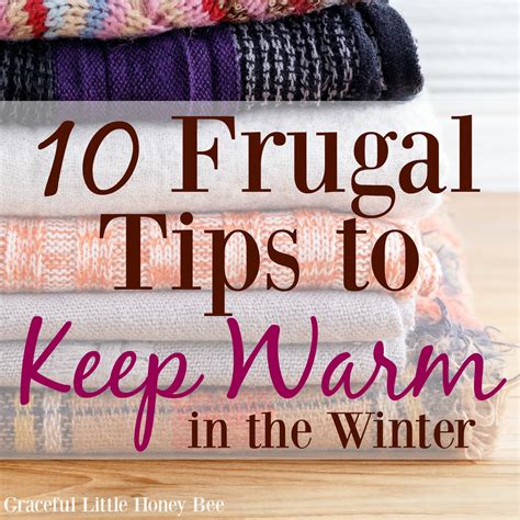 10 Frugal Ways to Keep Warm in the Winter - Graceful Little Honey Bee