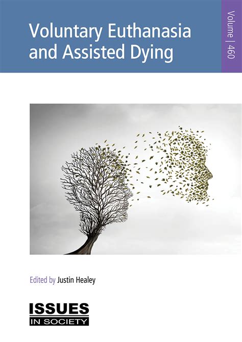 Voluntary Euthanasia And Assisted Dying Issues In Society